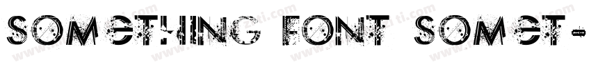 Something Font Somet字体转换